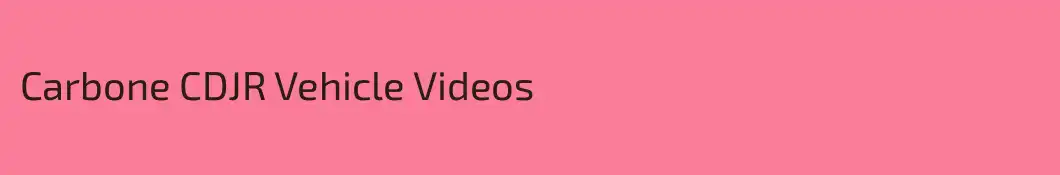 Carbone CDJR Vehicle Videos